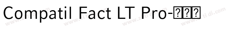 Compatil Fact LT Pro字体转换